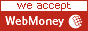 we accept Webmoney